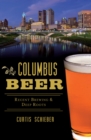 Columbus Beer : Recent Brewing & Deep Roots - eBook