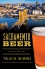 Sacramento Beer : A Craft History - eBook
