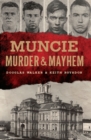 Muncie Murder & Mayhem - eBook