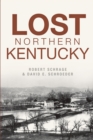 Lost Northern Kentucky - eBook