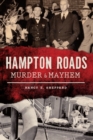Hampton Roads Murder & Mayhem - eBook