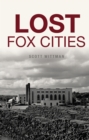 Lost Fox Cities - eBook
