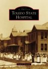 Toledo State Hospital - eBook