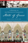 A History of the Diocese of Charleston : State of Grace - eBook