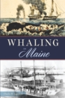 Whaling in Maine - eBook
