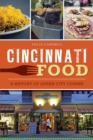Cincinnati Food : A History of Queen City Cuisine - eBook