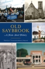 Old Saybrook : A Main Street History - eBook