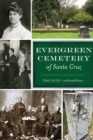 Evergreen Cemetery of Santa Cruz - eBook