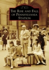 The Rise and Fall of Pennsylvania Station - eBook