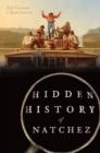 Hidden History of Natchez - eBook