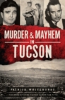 Murder & Mayhem in Tucson - eBook