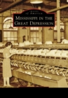 Mississippi in the Great Depression - eBook