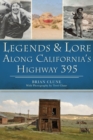 Legends & Lore Along California's Highway 395 - eBook