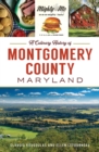 Culinary History of Montgomery County, Maryland, A - eBook