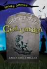 The Ghostly Tales of Columbia - eBook