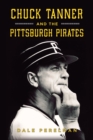 Chuck Tanner and the Pittsburgh Pirates - eBook