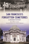 San Francisco's Forgotten Cemeteries : A Buried History - eBook