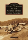 Flight Training at the United States Naval Academy - eBook