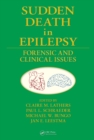 Sudden Death in Epilepsy : Forensic and Clinical Issues - eBook
