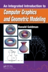 An Integrated Introduction to Computer Graphics and Geometric Modeling - eBook