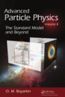 Advanced Particle Physics Volume II : The Standard Model and Beyond - eBook