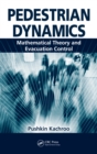 Pedestrian Dynamics : Mathematical Theory and Evacuation Control - eBook