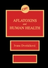 Aflatoxins & Human Health - eBook
