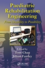 Paediatric Rehabilitation Engineering : From Disability to Possibility - eBook