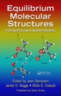 Equilibrium Molecular Structures : From Spectroscopy to Quantum Chemistry - eBook