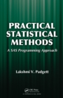 Practical Statistical Methods : A SAS Programming Approach - eBook