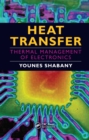 Heat Transfer : Thermal Management of Electronics - eBook