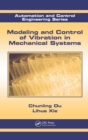 Modeling and Control of Vibration in Mechanical Systems - eBook