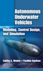 Autonomous Underwater Vehicles : Modeling, Control Design and Simulation - eBook