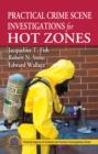 Practical Crime Scene Investigations for Hot Zones - eBook