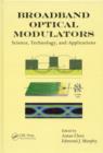 Broadband Optical Modulators : Science, Technology, and Applications - eBook