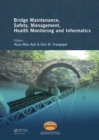 Bridge Maintenance, Safety Management, Health Monitoring and Informatics - IABMAS '08 : Proceedings of the Fourth International IABMAS Conference, Seoul, Korea, July 13-17 2008 - eBook