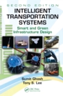 Intelligent Transportation Systems : Smart and Green Infrastructure Design, Second Edition - eBook