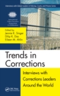 Trends in Corrections : Interviews with Corrections Leaders Around the World, Volume One - eBook