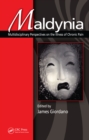 Maldynia : Multidisciplinary Perspectives on the Illness of Chronic Pain - eBook