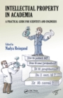 Intellectual Property in Academia : A Practical Guide for Scientists and Engineers - eBook