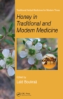 Honey in Traditional and Modern Medicine - eBook