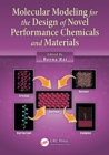 Molecular Modeling for the Design of Novel Performance Chemicals and Materials - eBook