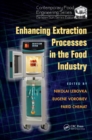 Enhancing Extraction Processes in the Food Industry - eBook