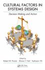 Cultural Factors in Systems Design : Decision Making and Action - eBook