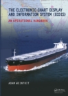 The Electronic Chart Display and Information System (ECDIS): An Operational Handbook - eBook