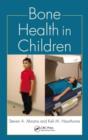 Bone Health in Children - eBook