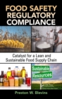 Food Safety Regulatory Compliance : Catalyst for a Lean and Sustainable Food Supply Chain - eBook