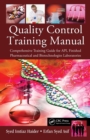 Quality Control Training Manual : Comprehensive Training Guide for API, Finished Pharmaceutical and Biotechnologies Laboratories - eBook