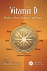 Vitamin D : Oxidative Stress, Immunity, and Aging - eBook