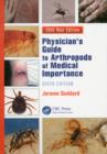 Physician's Guide to Arthropods of Medical Importance - eBook